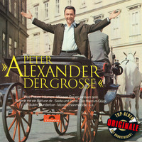 Peter Alexander - Alexander der Große (Originale)