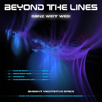 Beyond the Lines - Ganz Weit Weg!