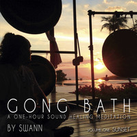 Swann - GONG BATH, Vol. 1 Sunset
