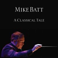 Mike Batt - A Classical Tale