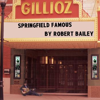 Robert Bailey - Springfield Famous