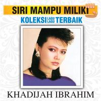Khadijah Ibrahim - Koleksi Lagu Lagu Terbaik
