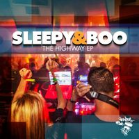 Sleepy & Boo - The Highway EP