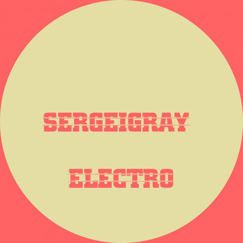 Sergeigray - Electro