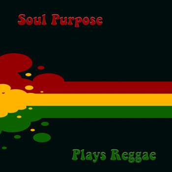 Soul Purpose - Plays Reggae - EP