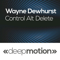 Wayne Dewhurst - Control Alt Delete