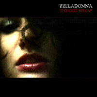 Belladonna - The God Below