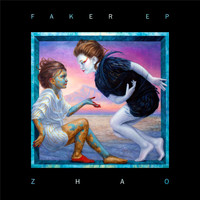 Zhao - Faker EP