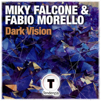 Miky Falcone, Fabio Morello - Dark Vision