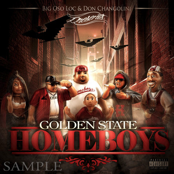 Big Oso Loc & Don Changolini 4000 - Golden State Homeboys (Explicit)