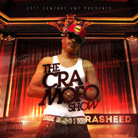 Rasheed - The Cra Mofo Show (Explicit)