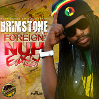 Brimstone - Foreign Nuh Easy - Single