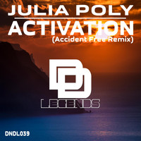 Julia Poly - Activation (Accident Free Remix)