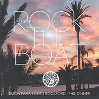 Simon Fava, Chris Rockford & Phil Dinner - Rock the Boat