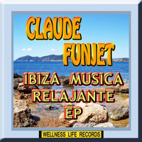 Claude Funjet - Ibiza Musica Relajante - EP