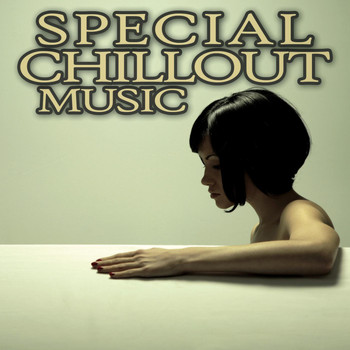 Various Artists - Special Chillout Music