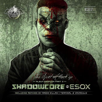 Shadowcore vs. Esox - The Next Attack EP - Album Sampler, Pt. 3