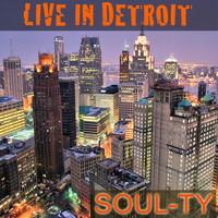 Soul-Ty - Live in Detroit