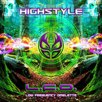 Highstyle - L.F.O. - Low Frequency Omelette