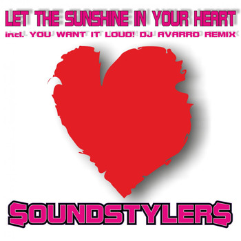Soundstylers - Let the Sunshine in Your Heart