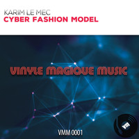 Karim Le Mec - Cyber Fashion Model