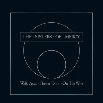 The Sisters Of Mercy - Walk Away - EP
