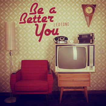 Leotone - Be a Better You