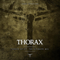 Thorax feat. The Ultimate MC - Fvkked Up