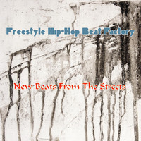 Freestyle Hip-Hop Beat Factory - New Beats from the Streets