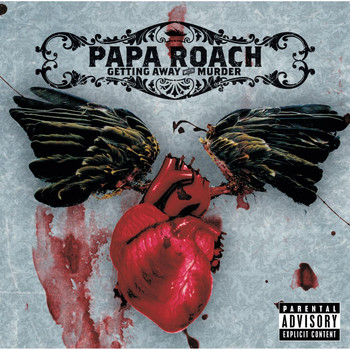 Papa Roach - Getting Away With Murder (Explicit)