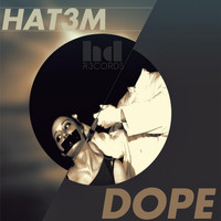 Hat3m - Dope