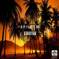 DJ Bostan - 3-2-1 Let's Go