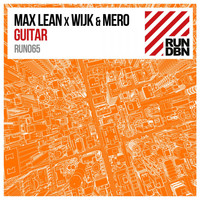 Max Lean & Wijk & Mero - Guitar