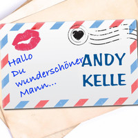 Andy Kelle - Hallo, du wunderschöner Mann