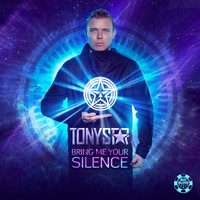 Tony Star - Bring Me Your Silence