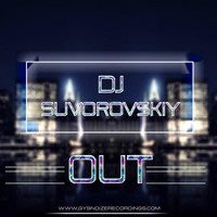 DJ Suvorovskiy - Out