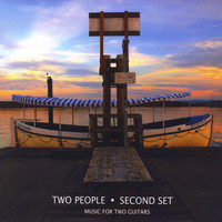 Two People - Second Set: Music for Two Guitars