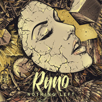 Ryno - Nothing Left