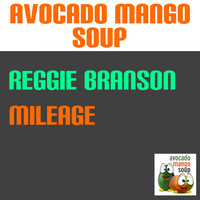Reggie Branson - Mileage