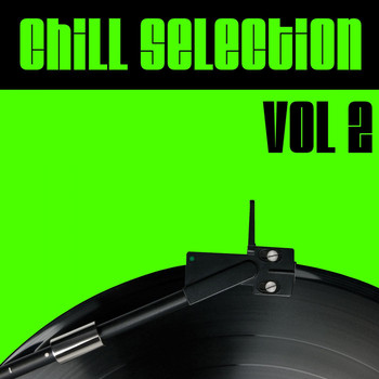 Various Artists - Chill Selection, Vol. 2