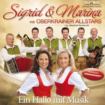 Sigrid & Marina mit Oberkrainer Allstars - Ein Hallo mit Musik