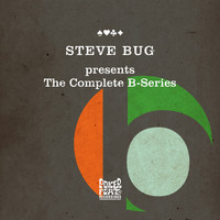 Steve Bug - The Complete B-Series