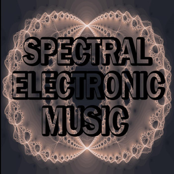 Various Artists - Spectral Electronic Music