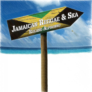 Various Artists - Jamaican Reggae & Ska (Roland Alphonso)