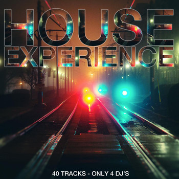 Various Artists - House Experience (40 Tracks - Only 4 DJ's)