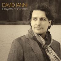 David Ianni - Prayers of Silence