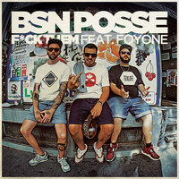 BSN Posse - F*ck Them (Explicit)