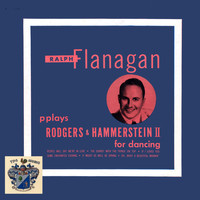 Ralph Flanagan - Plays Rodgers and Hammerstein II for Dancing