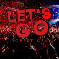 Robert Gix - Let's Go