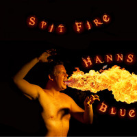 Hanns Blue - Spit Fire